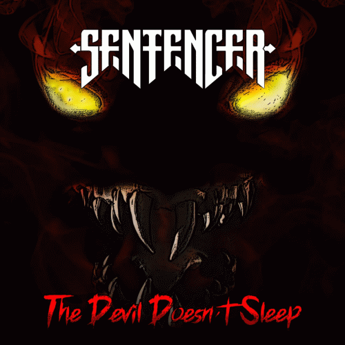 Sentencer : The Devil Doesn't Sleep